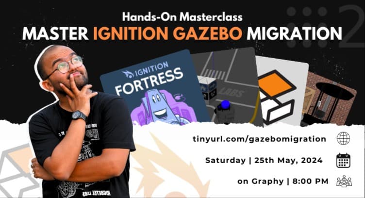 WEBNARS Hands-On Masterclass: Master Ignition Gazebo Migration
